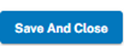 blue button with the words Save and Close on it.