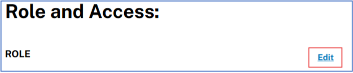 Role and Access section with an Edit link on the right.