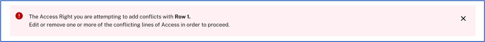Error message stating that the access right being added conflicts with Row 1.