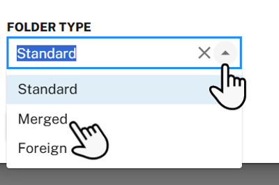 Folder Type dropdown open with Standard, Merged, and Foreign options. The Merged option is shown as the option to select.